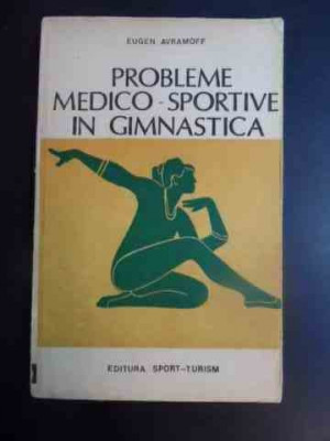 Probleme Medico-sportive In Gimnastica - Eugen Avramoff ,543877 foto