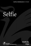 Selfie - Paperback brosat - Cartea Rom&acirc;nească