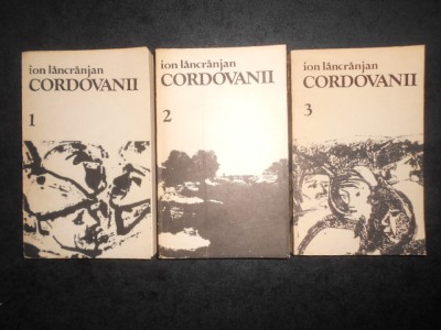 Ion Lancranjan - Cordovanii 3 volume (1987, editia a 4-a) foto