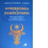 Hyperboreii si Zamolxismul - Branislav Stefanoski - Al Dabij