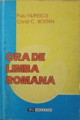 ORA DE LIMBA ROMANA. EXERCITII DE GRAMATICA SI DE VOCABULAR PENTRU EXAMENELE DE ADMITERE IN LICEE SI FACULT-320270