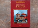 SFANTA MANASTIRE ARNOTA , ISTORIE SI SPIRITUALITATE de MONAHIA THEODORA VIDESCU si STAVROFORA AMBROZIA RUCAREANU , 2011