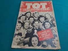 REVISTA TOT ADEVĂRUL * ANUL I, NR.1, 1 IANUARIE 1945 * 45