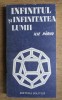 Infinitul si Infinitatea Lumii - Ilie Parvu, Studiu Epistemologic, Filosofie, Editura Politica 1985