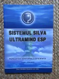 SISTEMUL SILVA ULTRAMIND ESP - PERCEPTIA SENZORIALA EFICIENTA - NOTE DE CURS , fondator JOSE SILVA , 2004