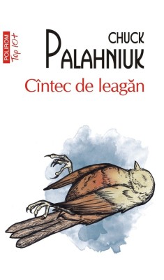Cantec De Leagan (Top 10), Chuck Palahniuk - Editura Polirom foto