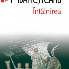 Întâlnirea (Top 10+) - Paperback brosat - Gabriela Adameşteanu - Polirom