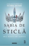 Sabia de sticla. Seria Regina rosie. Partea 2 - Victoria Aveyard