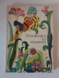 INTOARCEREA LUI NEGHINITA - Alexandru Mitru (editia a doua) 1975
