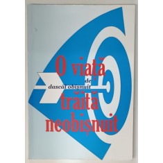 O VIATA DE DASCAL OBISNUIT TRAITA NEOBISNUIT de DUMITRU COPILU - COPILLIN , 2011