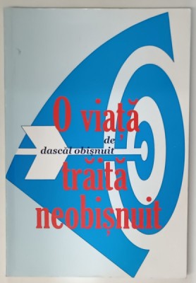 O VIATA DE DASCAL OBISNUIT TRAITA NEOBISNUIT de DUMITRU COPILU - COPILLIN , 2011 foto