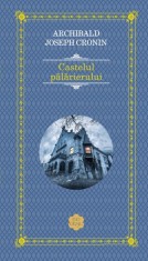 Castelul palarierului - A.J. Cronin - Rao