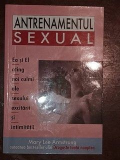 Antrenamentul sexual- Mary Lee Armstrong foto