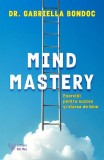 Cumpara ieftin Mind Mastery: Exerciții pentru succes și starea de bine - Paperback brosat - For You