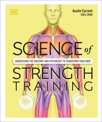 Science of Strength Training: Understand the Anatomy and Physiology to Transform Your Body foto