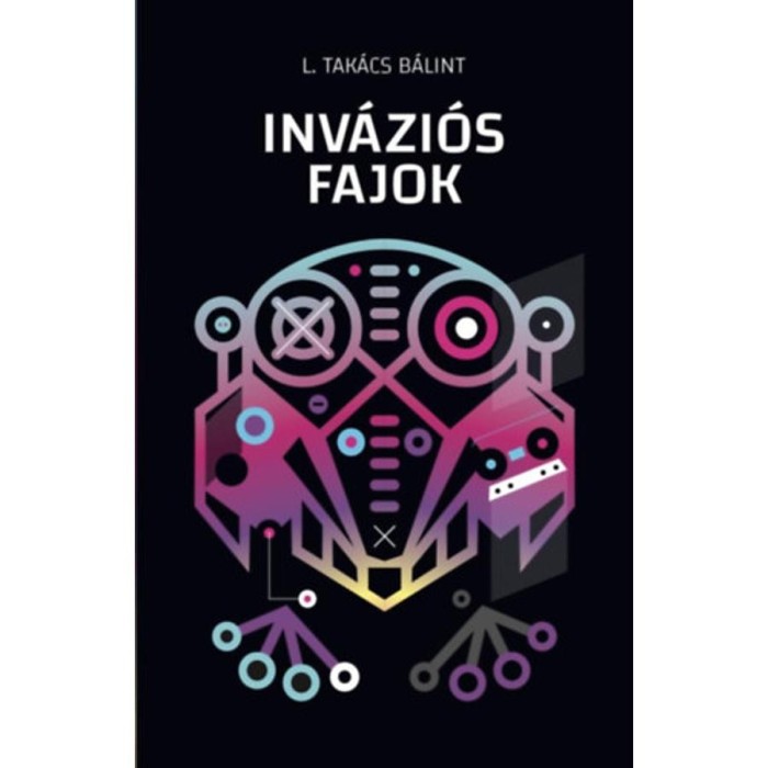 Inv&aacute;zi&oacute;s fajok - L. Tak&aacute;cs B&aacute;lint