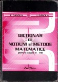 DICTIONAR DE NOTIUNI SI METODE MATEMATICE PENTRU CLASELE II-VIII-E. DANCILA, I. DANCILA-352525