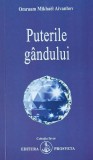 Carte Puterile Gandului - Omraam Mikhael Aivanhov, Spiritualitate si Ezoterism
