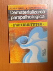 DEMATERIALIZAREA PARAPSIHOLOGICA , INVIZIBILITATEA de CORIN BIANU , IOAN MAMULAS foto