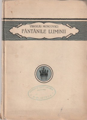 VIRGILIU MOSCOVICI - FANTANILE LUMINII ( 1923 ) foto