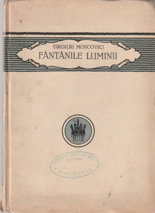 VIRGILIU MOSCOVICI - FANTANILE LUMINII ( 1923 )