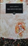 Trei dinti din fata - Marin Sorescu, Editura Art, Cartonata, Colectia Biblioteca pt Toti, Stare Foarte Buna, ISBN 9789731244006