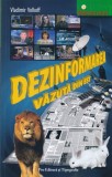 Dezinformarea vazuta din est De (autor): Vladimir Volkoff m1