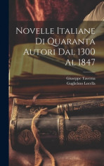 Novelle italiane di quaranta autori dal 1300 al 1847 foto