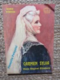 CARMEN SYLVA , VIATA REGINEI ELISABETA de GEORGE BENGESCU , 1995