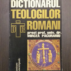 DICTIONARUL TEOLOGILOR ROMANI - PREOT PROF. UNIV. DR. MIRCEA PACURARIU