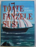 Toate panzele sus! - Radu Tudoran, noua, in tipla, R11