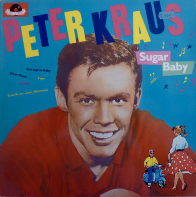 Vinil Peter Kraus &amp;lrm;&amp;ndash; Sugar Baby (VG) foto