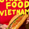 Street Food Vietnam: Noodles, Salads, Pho, Spring Rolls, Banh Mi &amp; More