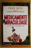 Medicamente miraculoase &ndash; Chase Revel