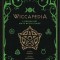 Wiccapedia: A Modern-Day White Witch&#039;s Guide