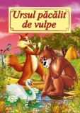 Ursul păcălit de vulpe - ***