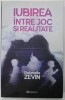 IUBIREA INTRE JOC SI REALITATE de GABRIELLE ZEVIN , 2022
