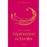 Saptamana nebunilor, Litera