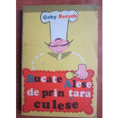 Gaby Becsek - Bucate alese de prin tara culese
