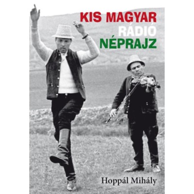 Kis magyar r&amp;aacute;di&amp;oacute; n&amp;eacute;prajz - Hopp&amp;aacute;l Mih&amp;aacute;ly foto
