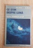 Ce știm despre lună - Constantin Grasu, Alexandru Maftei