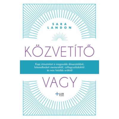 K&amp;ouml;zvet&amp;iacute;tő vagy - Sara Landon foto