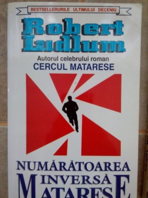 Robert Ludlum - Numaratoarea inversa matarese (Editia: 1997) foto