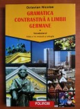 OCTAVIAN NICOLAE - GRAMATICA CONTRASTIVA A LIMBII GERMANE