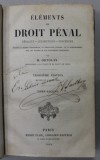 ELEMENTS DE DROIT PENAL , PENALITE - JURIDICTIONS - PROCEDURE par M. ORTOLAN , TOME SECOND , 1864