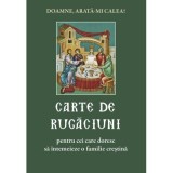 Carte de rugaciuni pentru cei care doresc sa intemeieze o familie crestina