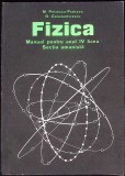 FIZICA, MANUAL PENTRU ANUL IV LICEU, SECTIA UMANISTA-M. PETRESCU PRAHOVA, O. CONSTANTINESCU-278683