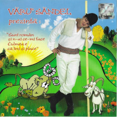 CD Văru' Săndel ‎– Văru' Săndel Prezintă Sunt Român Și N-ai Ce-mi Face