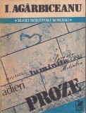 I. Agarbiceanu Proze Editura Cartea Romaneasca Brosata Stare Buna 1986 Romane Beletristica