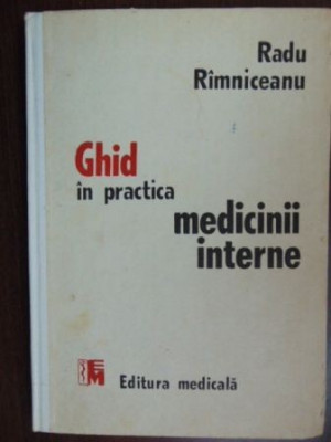Ghid in practica medicinii interne-Radu Rimniceanu foto